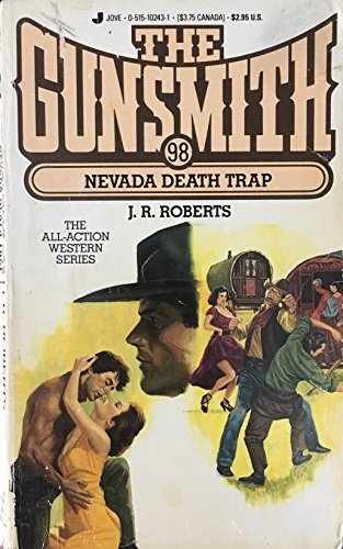 The Gunsmith 098: Nevada De – Paperback, by Roberts J. R. – Acceptable