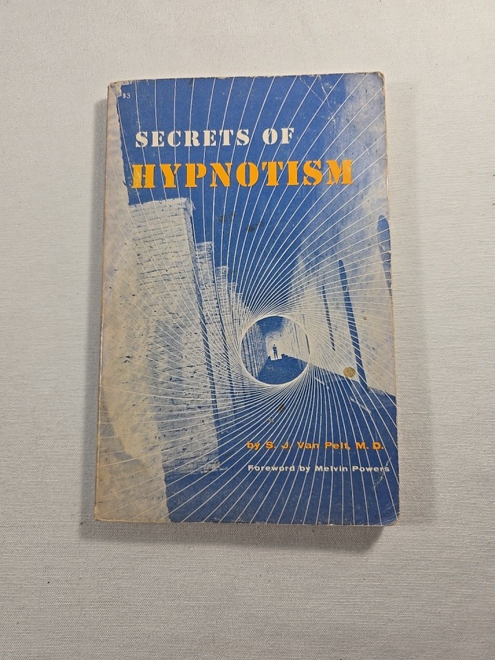 Secrets of Hypnotism S.J. Van Pelt MD Melvin Powers 1976 Vintage Paperback Book