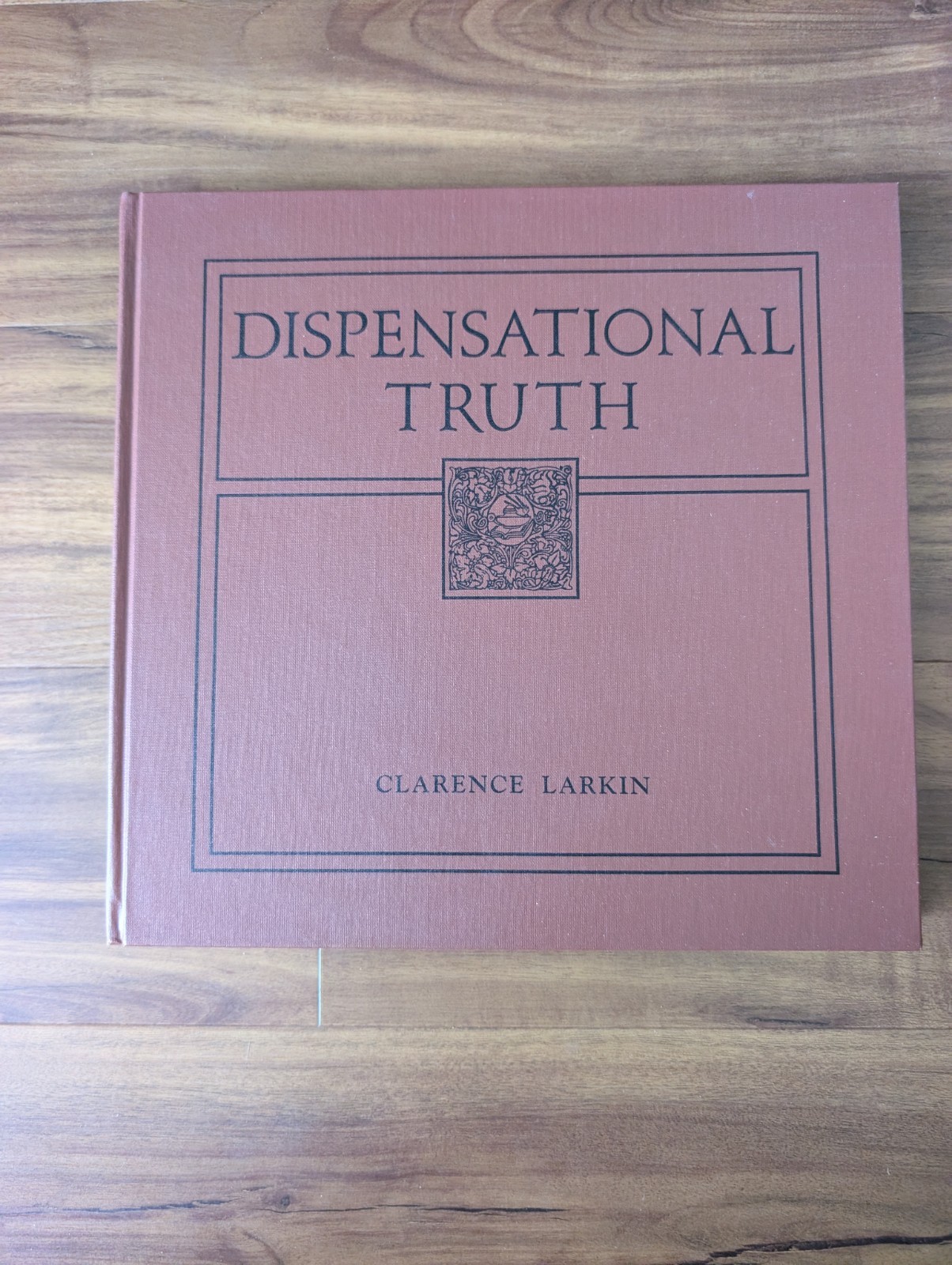 Vintage: Dispensational Truth or God’s Plan and Purpose Clarence Larkin HC