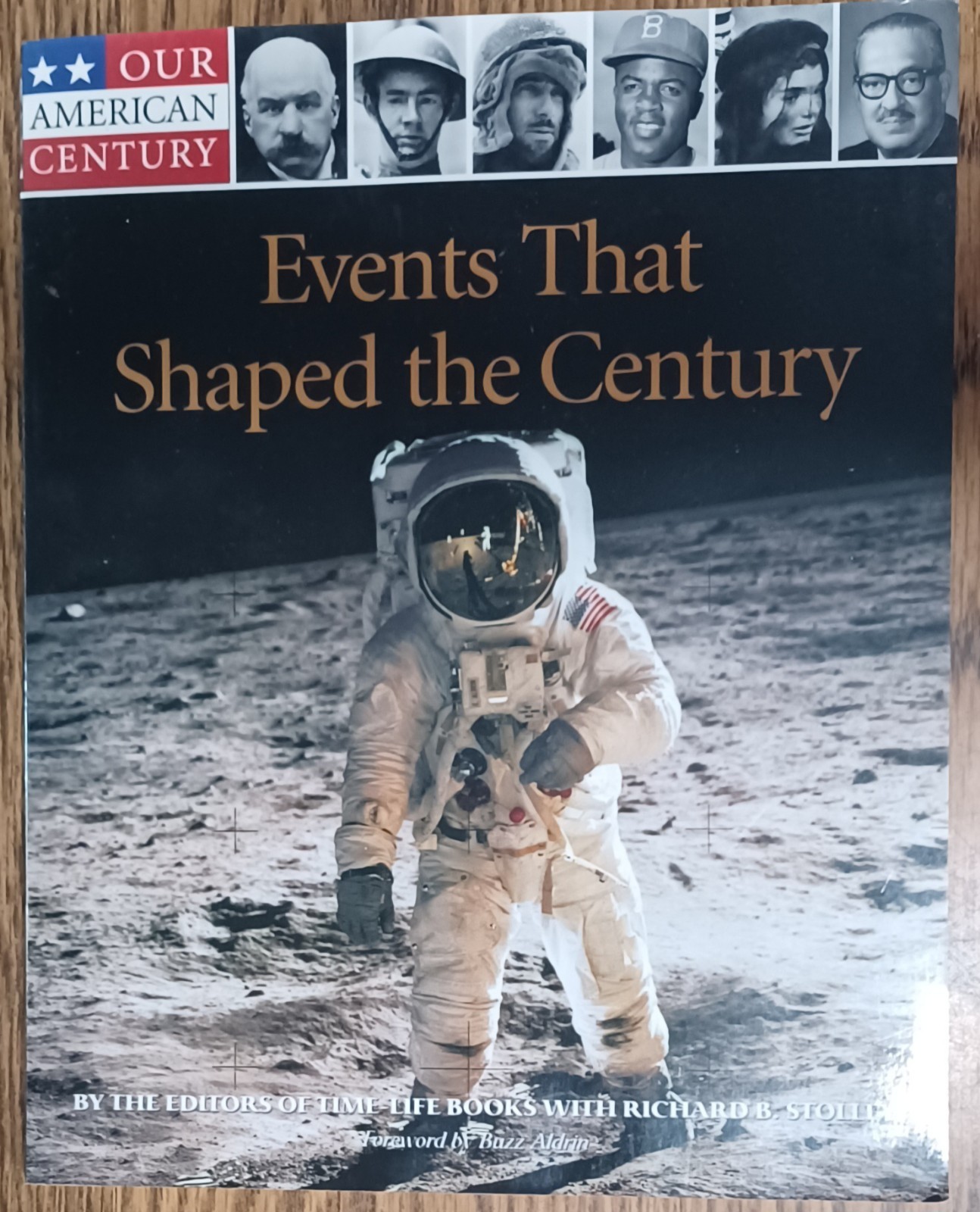 Events That Shaped the Century by Richard B. Stolley and Time-Life Books Editors