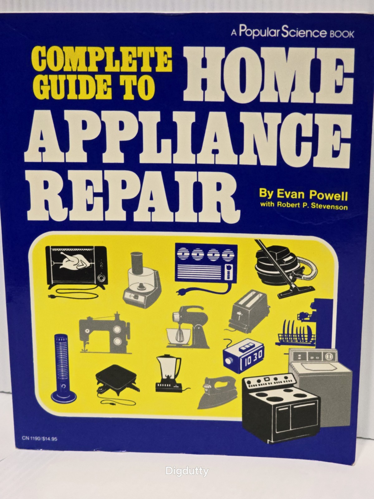 Popular Science. Evan Powell ~ Complete Guide to Home Appliance Repair, HC 1984