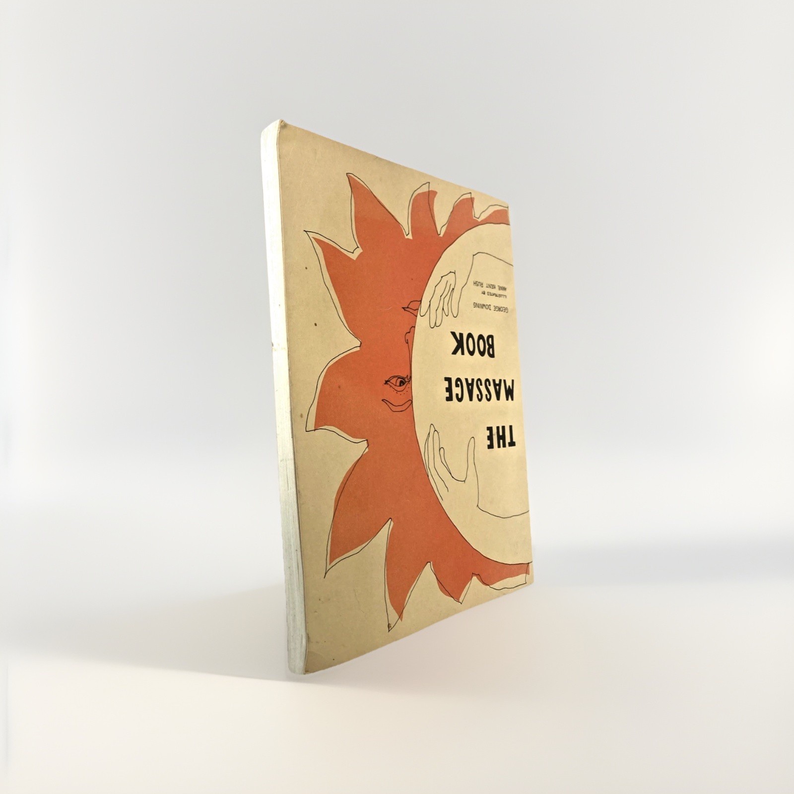 THE MASSAGE BOOK George Downing 1972 Esalen Institute Methods Relaxation