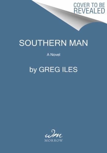 Southern Man: A Novel (Penn Cage, 7), Iles, Greg, Good Book