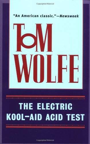 The Electric Kool-Aid Acid Test – Paperback By Tom Wolfe – GOOD