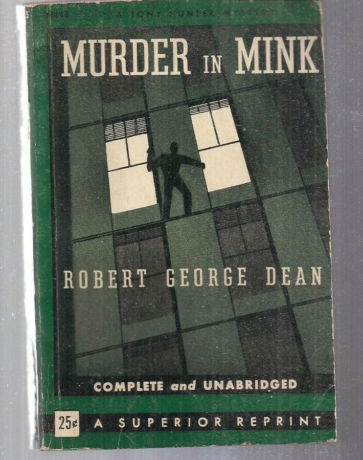 Murder in Mink M645 Military Service Publishing Feb 1945 1st Robert George Dean