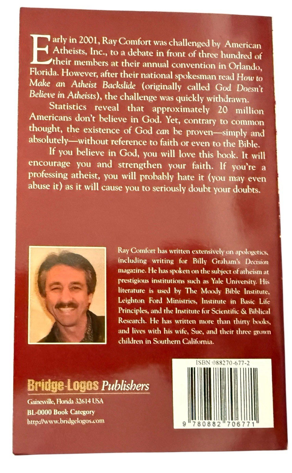 How to Make an Atheist Backslide By Ra Comfort 1993 Bridge-Logos Publishers PB