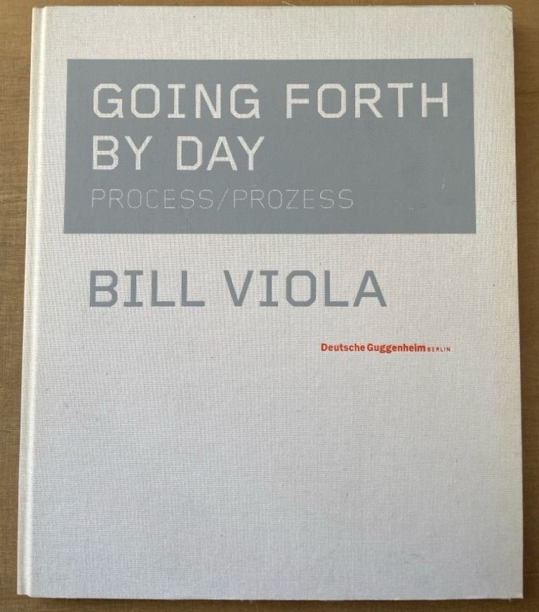 Going forth by day. Process / Prozess. Ausstellung Deutsche Guggenheim Berlin, 9