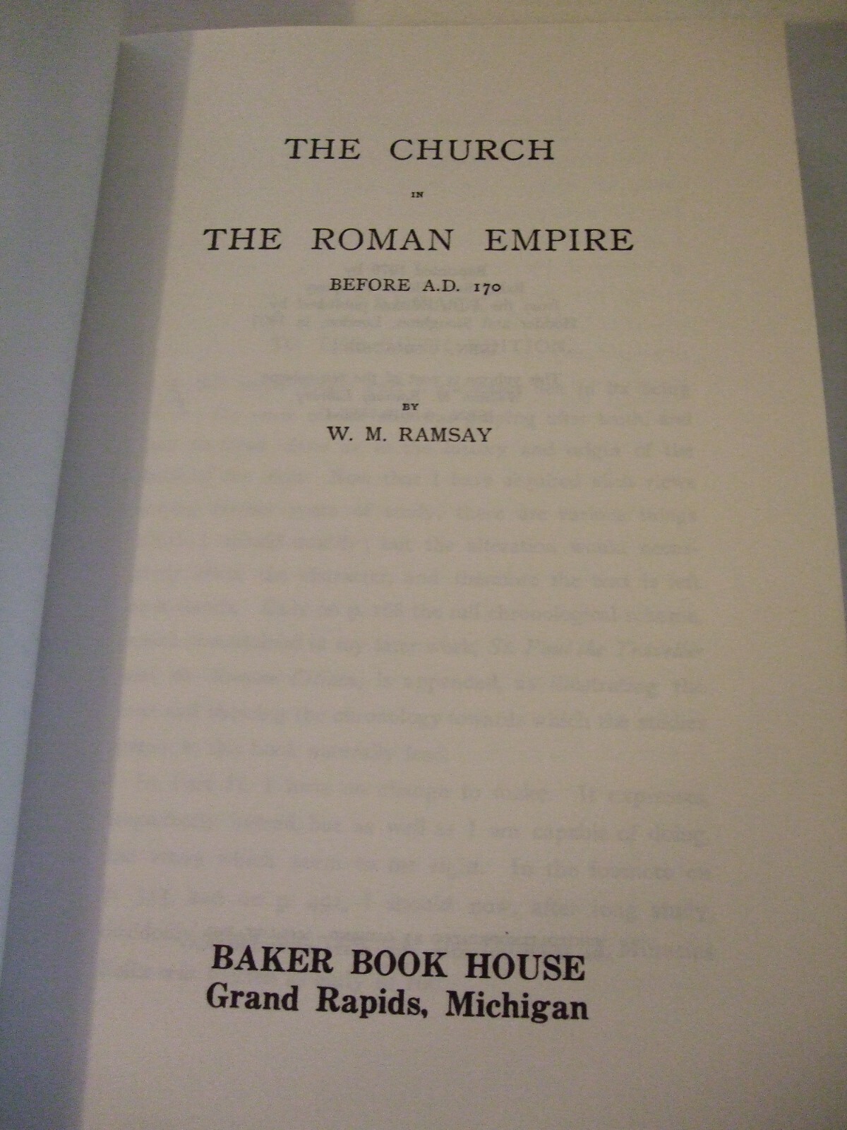 The Church in the Roman Empire before A.D. 170 by W.M. Ramsay. Baker Book House