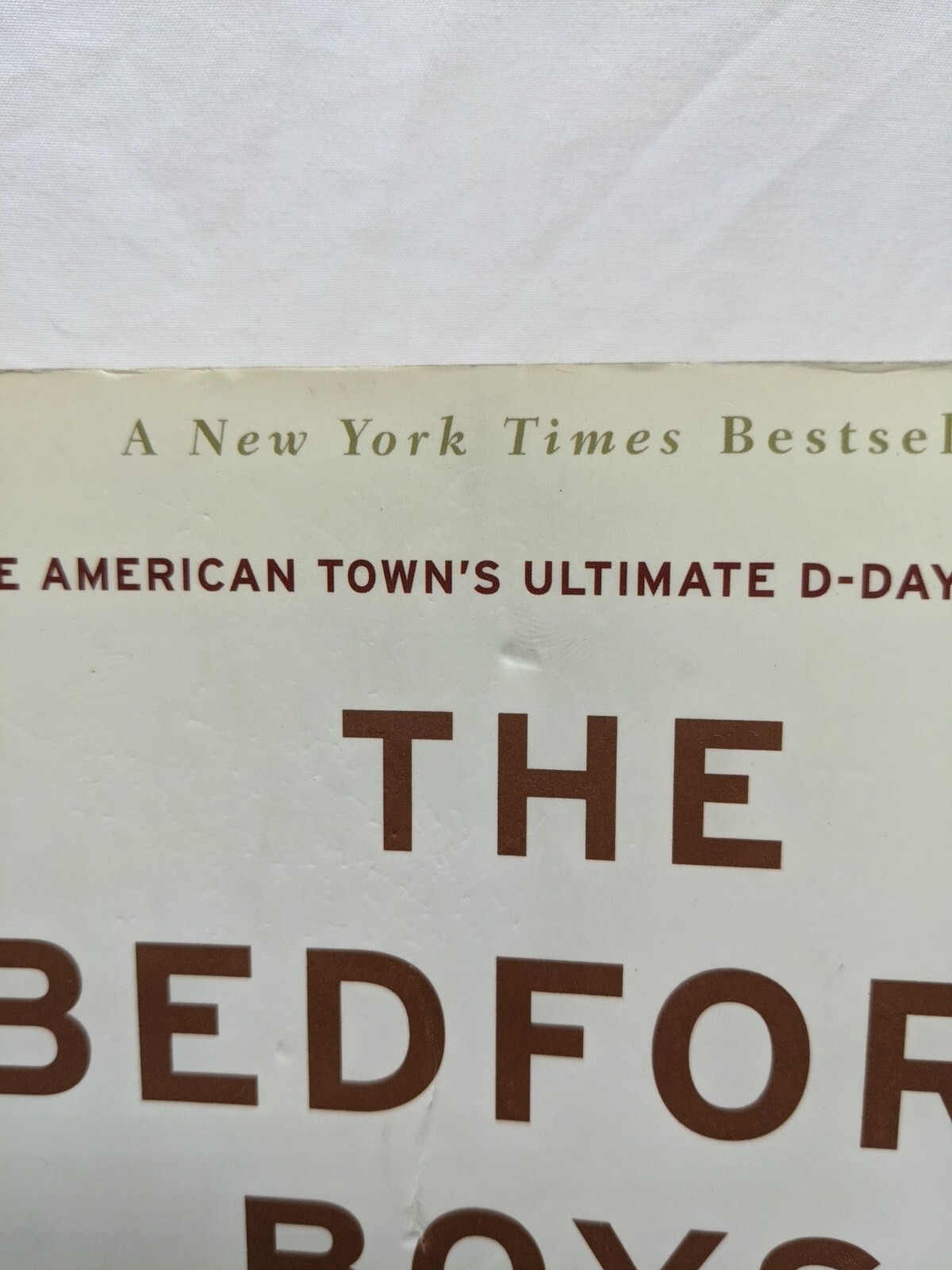 The Bedford Boys Alex Kershaw Book