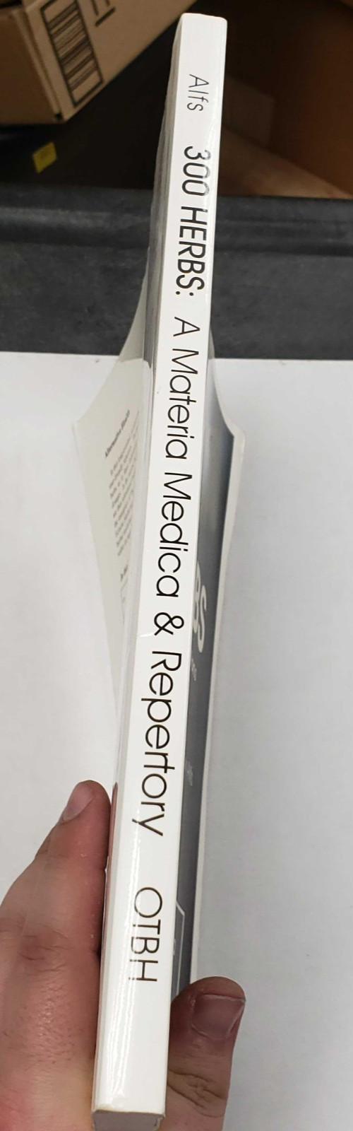 300 Herbs A Materia Medica & Repertory: Their Indications Contraindications OOP