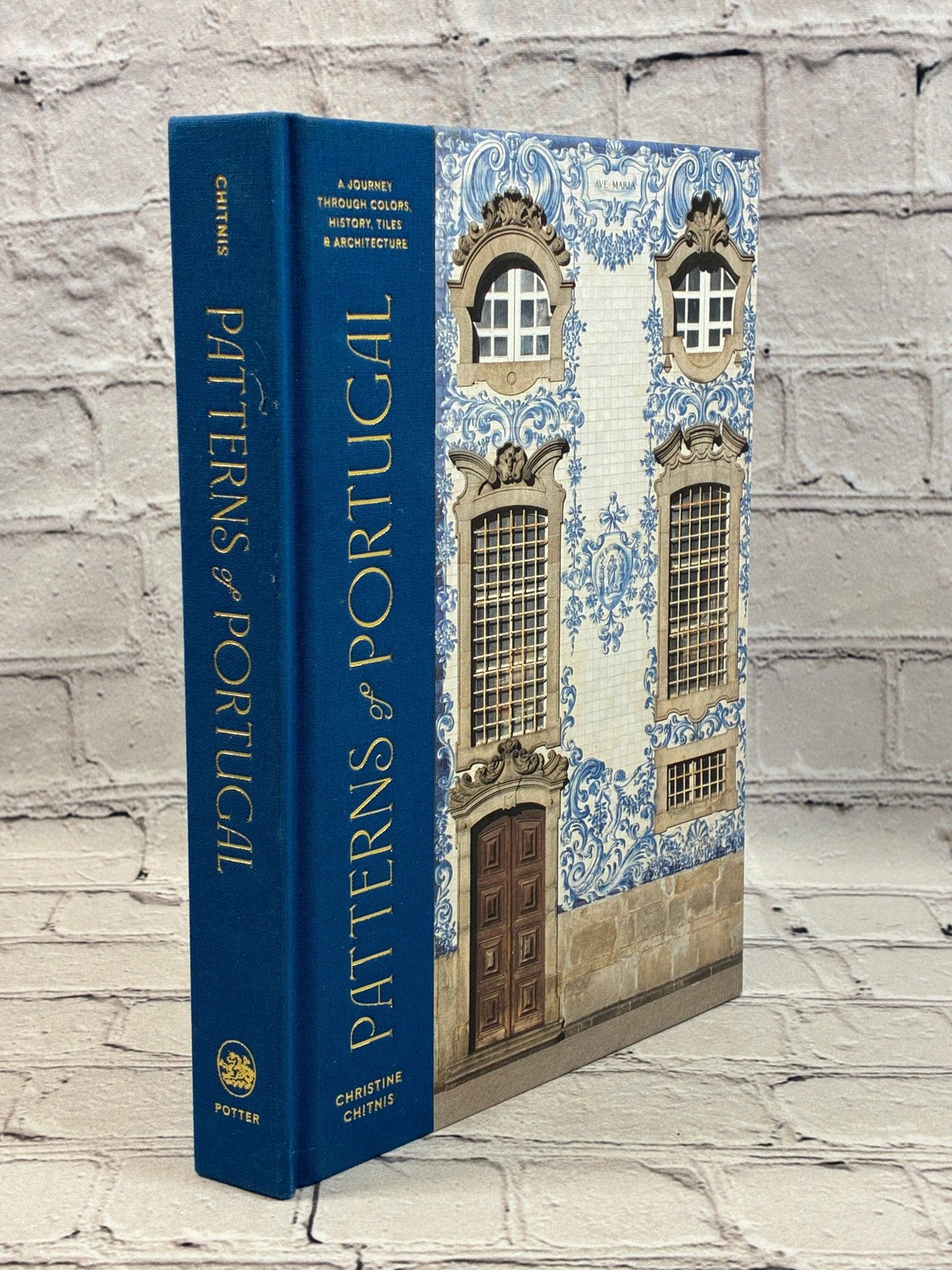 Patterns of Portugal: A Journey Through Colors, History, Tiles, and Architecture