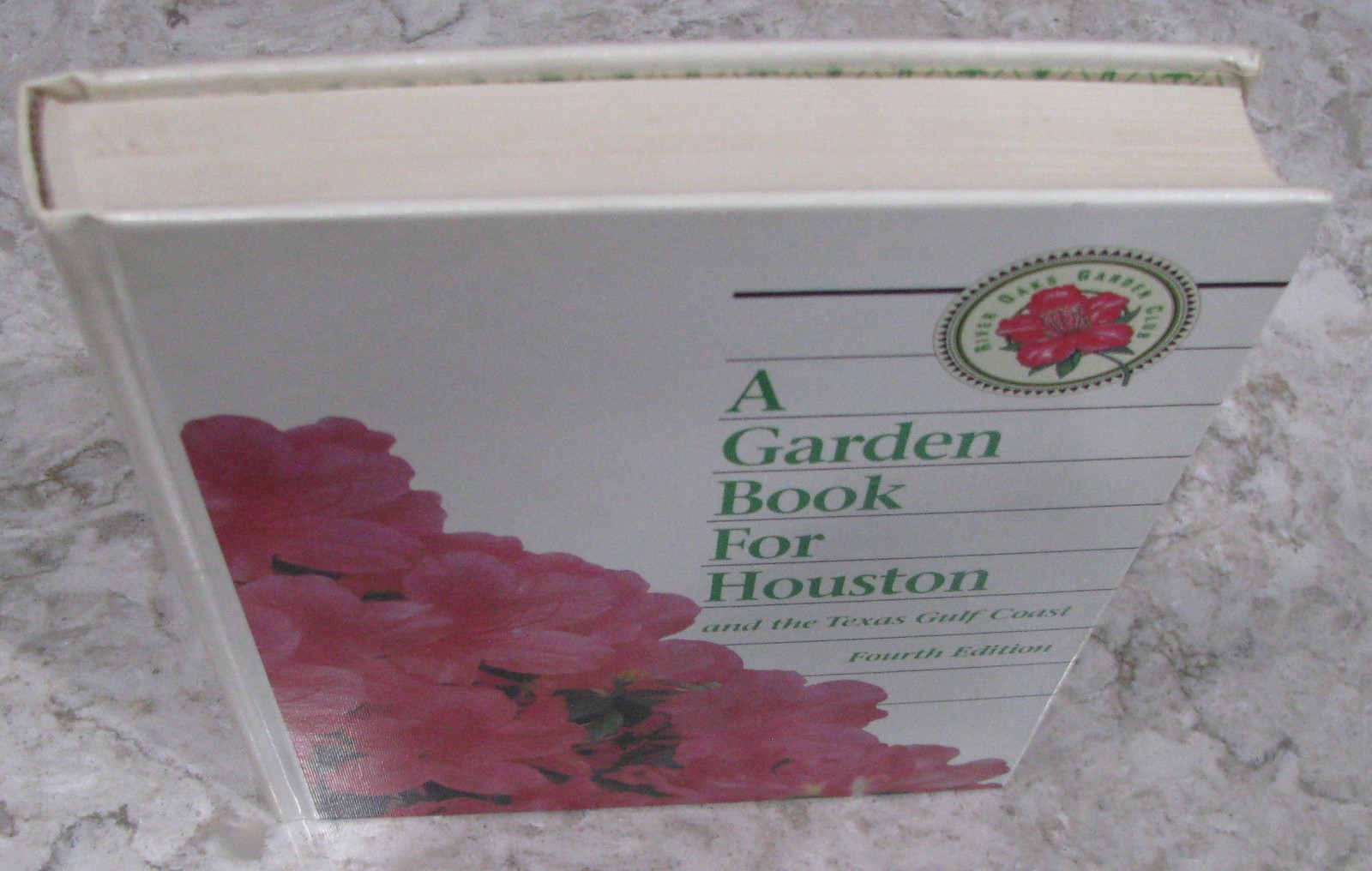 A Garden Book For Houston and the Texas Gulf Coast, 4th Ed, Terrell