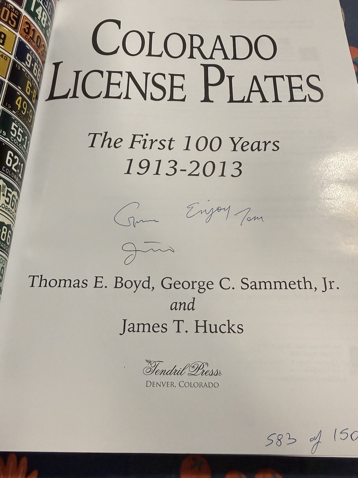 SIGNED!! Colorado License Plates : The First 100 Years 1913-2013 Paperback