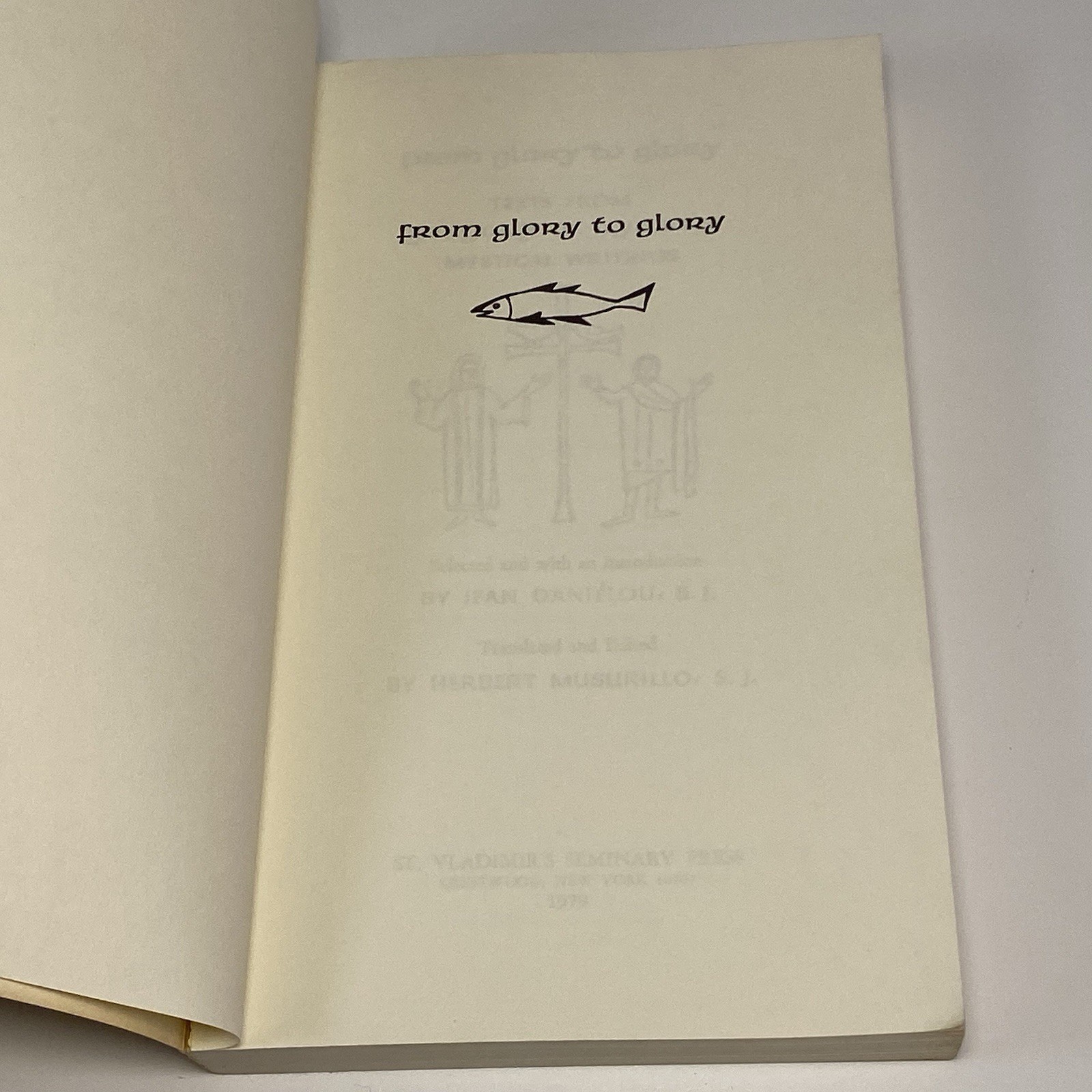 From Glory to Glory : Texts from Gregory of Nyssa’s Mystical Writings by Jean…