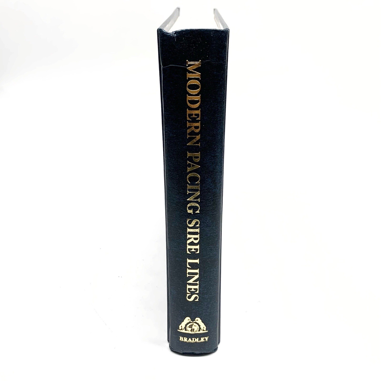 MODERN PACING SIRE LINES By John Bradley – Hardcover Signed 1999