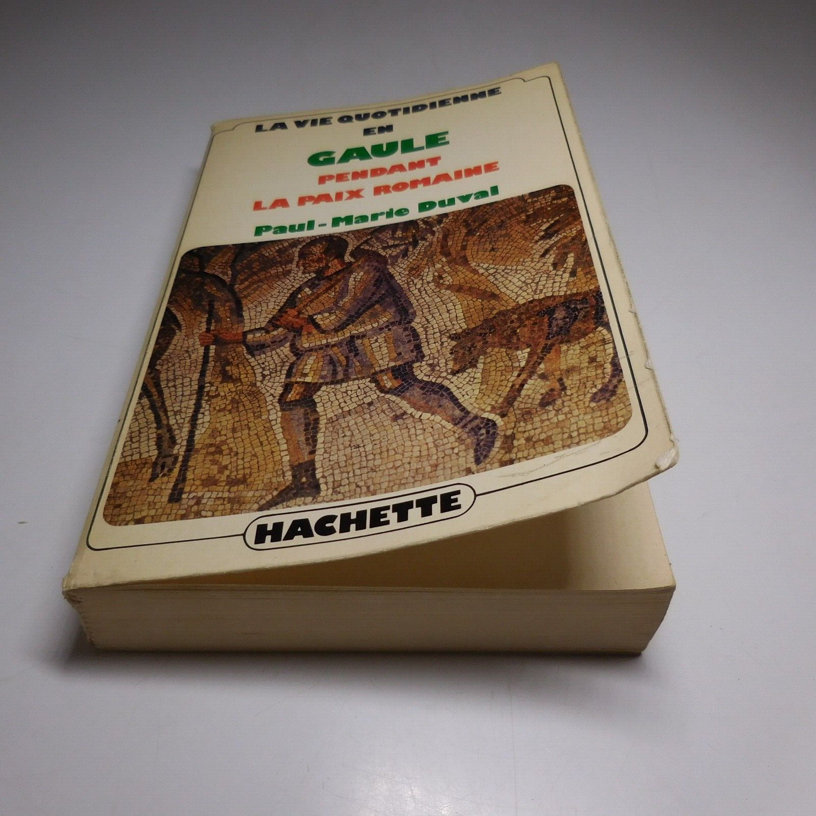 N23.4 Paul-Marie Duval 1976 The Gaul During The Roman Peace History Hachette