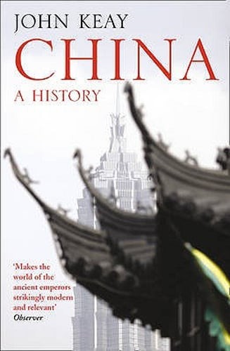 China: A History by John Keay: New