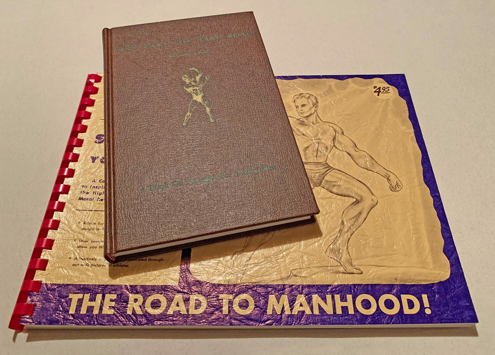 BOTH BOOKS: Let’s Take The Hard Road, Road to Manhood – by John Cross