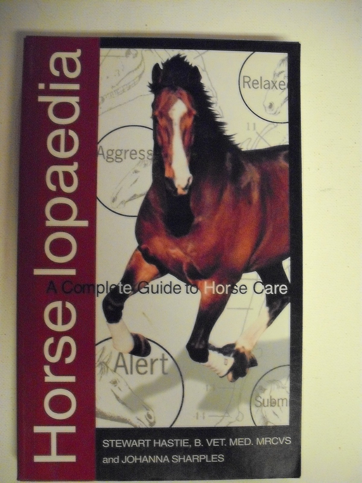 Horselopaedia: A Complete Guide to Horse Care (The Howell Equestrian Library…