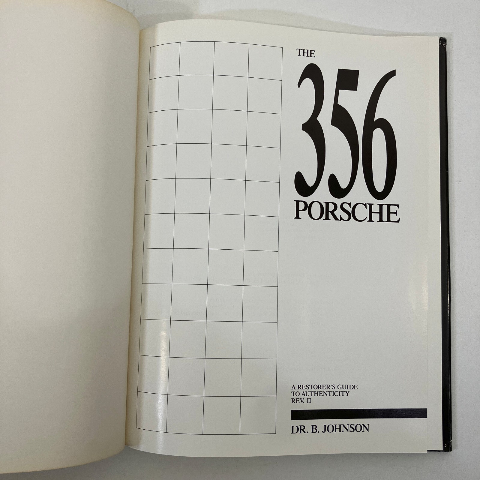 The 356 Porsche Restorers Guide to Authenticity by Johnson 1st Print 1990 HCDJ