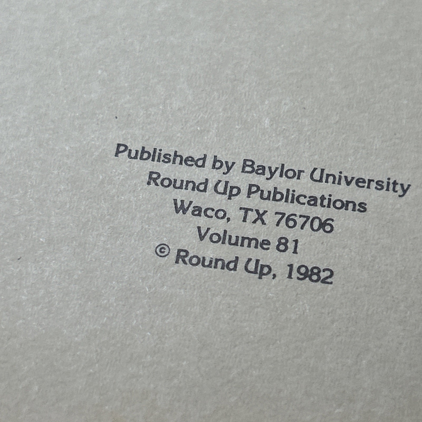 Baylor University 1982 Round Up Hardcover Baylor University Press Year Book 1982