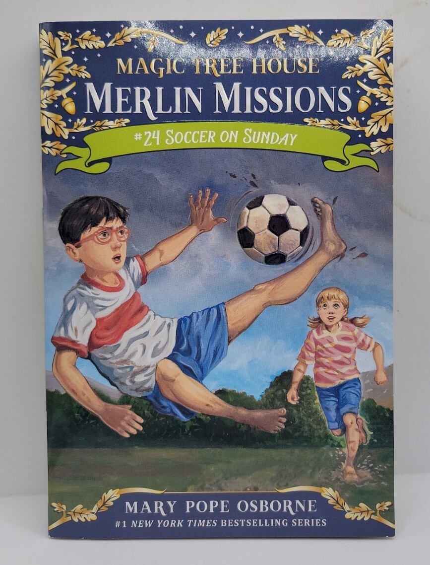 Magic Tree House (R) Merlin Mission Ser.: Soccer on Sunday by Mary Pope Osborne
