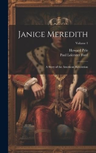 Paul Leicester Ford Howard Pyle Janice Meredith (Hardback) (UK IMPORT)