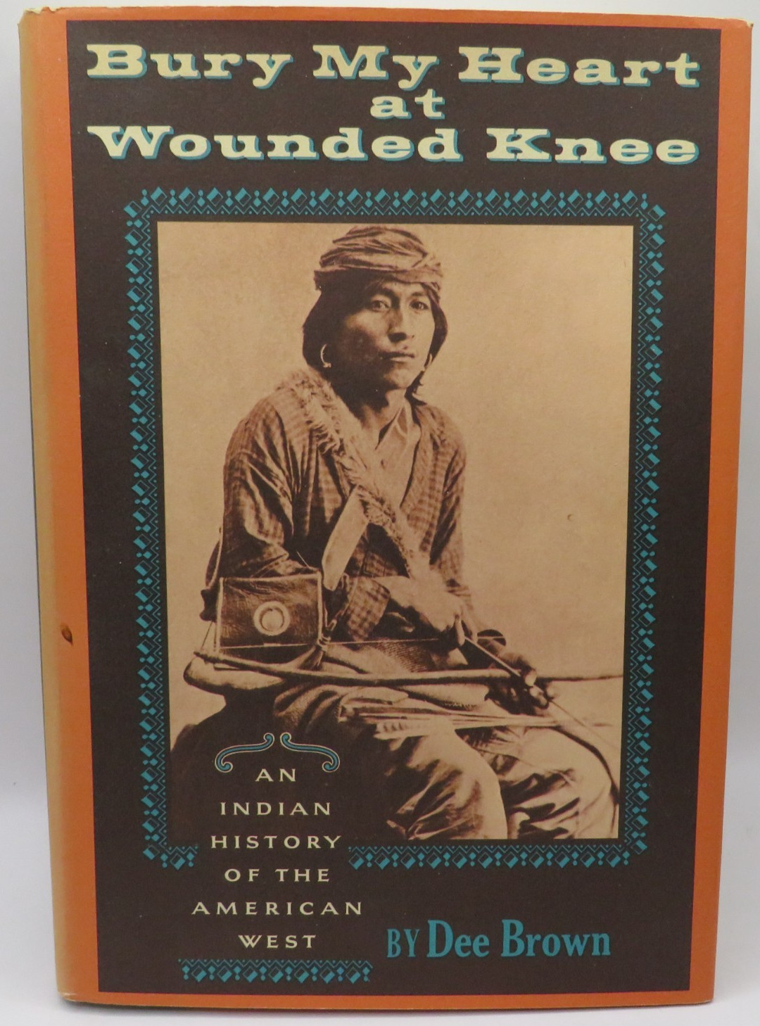 Bury My Heart at Wounded Knee-Dee Brown-HC DJ Second Printing 1971