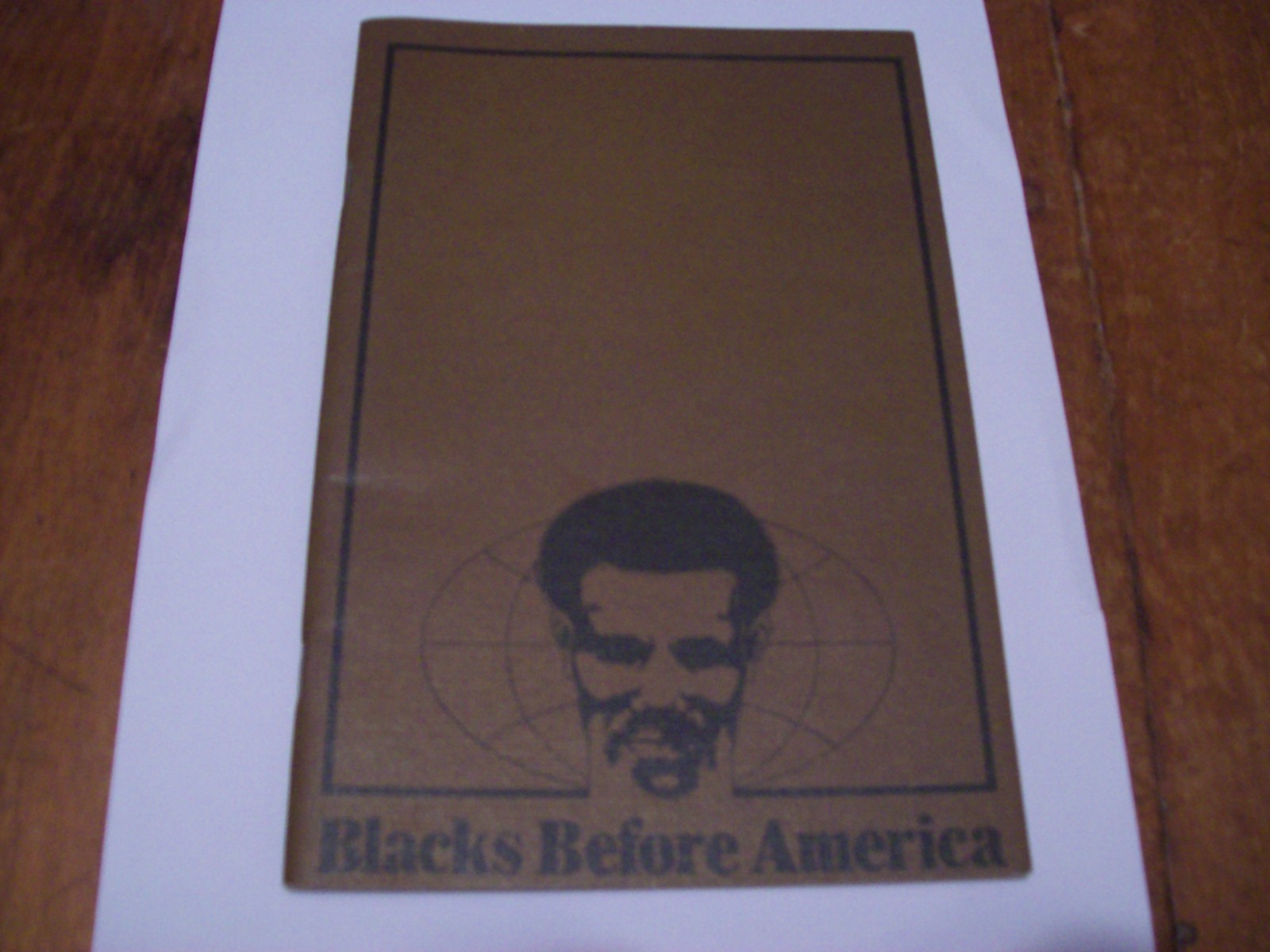 Blacks Before America by Mark Hyman (Published by Bell of PA) First Edition.
