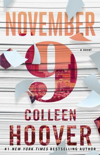 November 9 : A Novel by Colleen Hoover (2015, Trade Paperback)