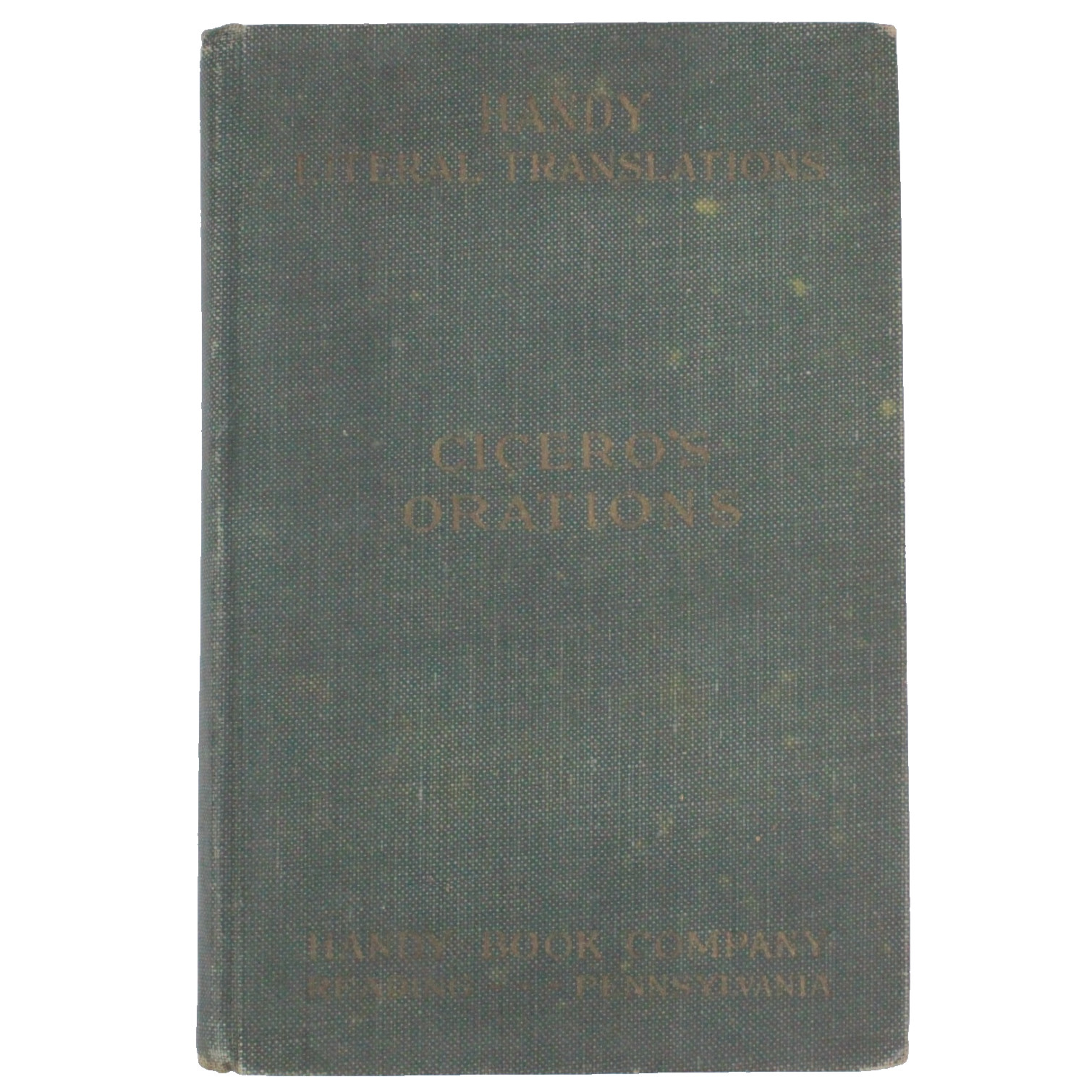 Select Orations of Cicero, Handy Book Company, Harrisburg, PA (1910s, HC)
