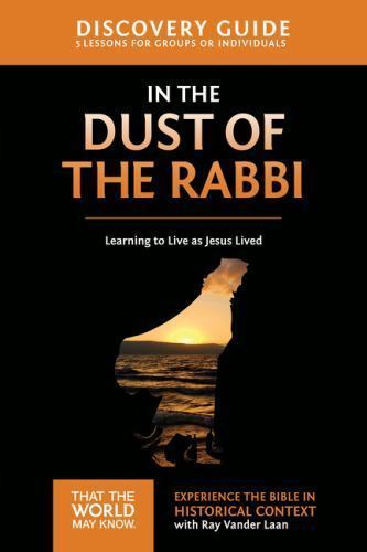 In the Dust of the Rabbi Discovery Guide: Learning to Live as Jesus Lived – GOOD
