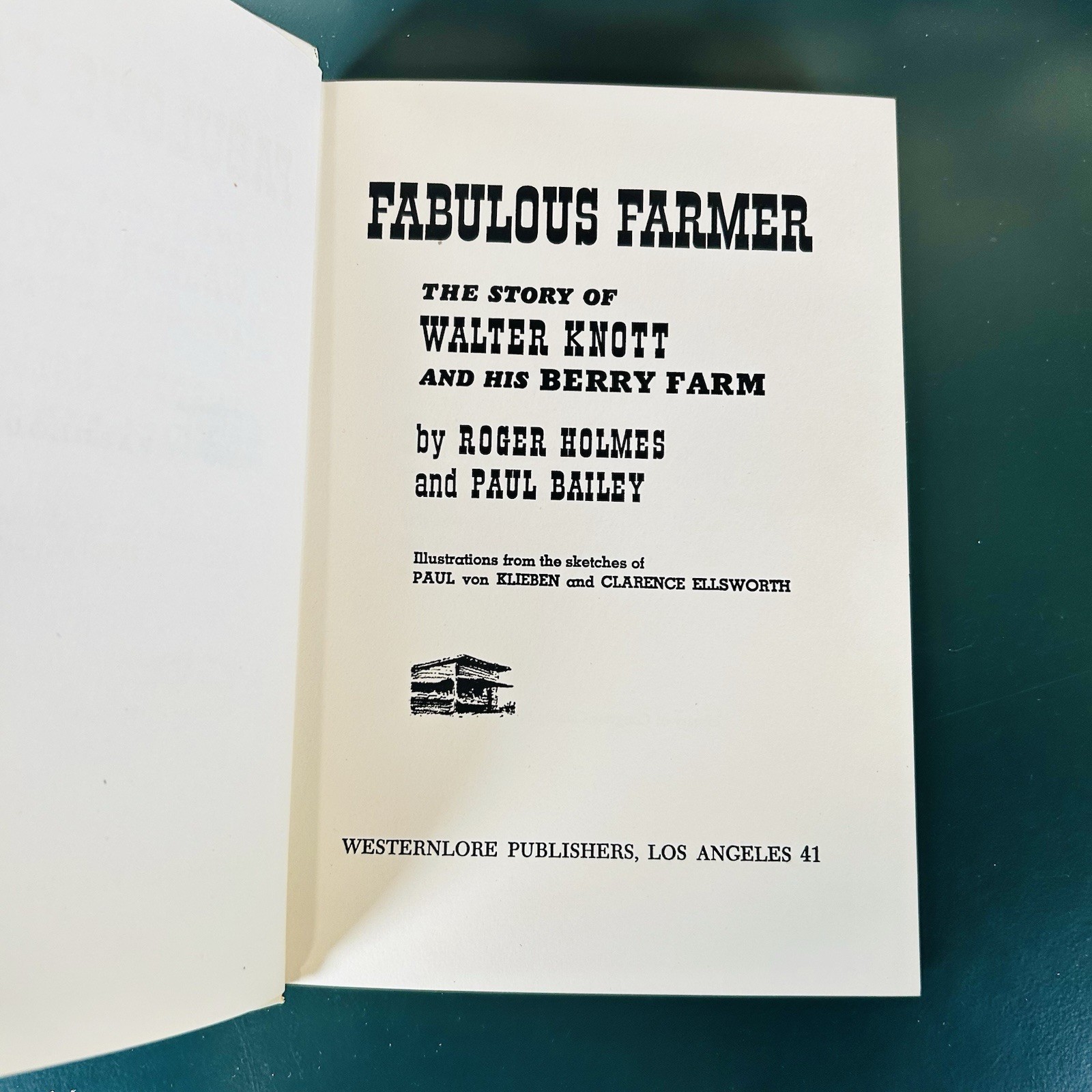 Fabulous Farmer The Story of Walter Knott and his Berry Farm SIGNED 1956