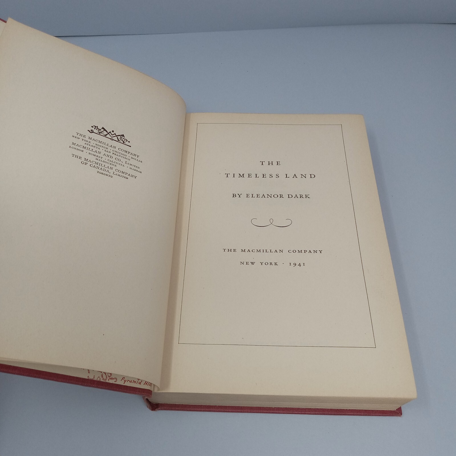 The Timeless Land: 1941 The Macmillan Company Hardcover by Eleanor Dark