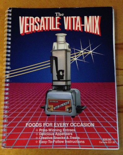 The Versatile Vita- Mix