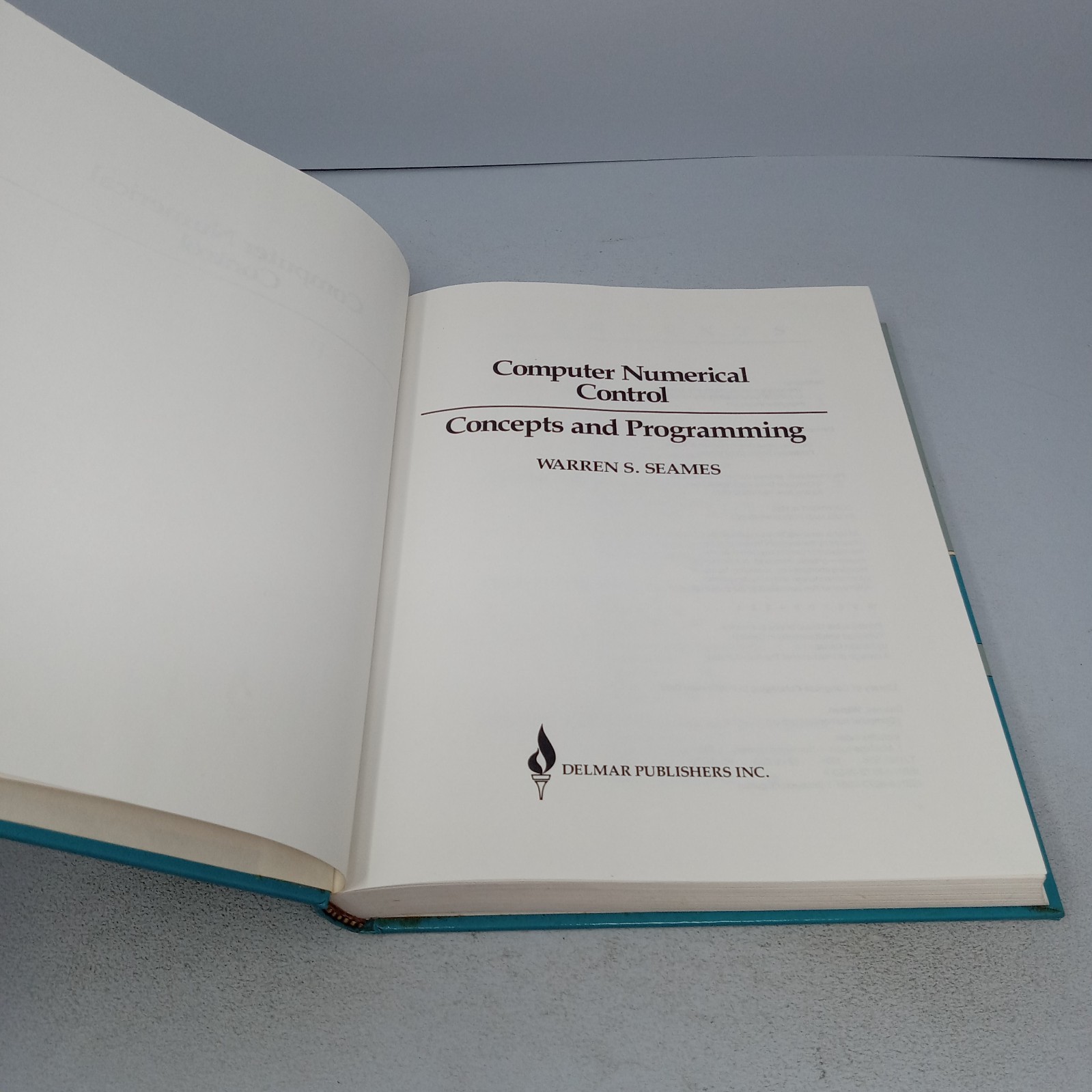 Computer Numerical Control: Concepts and Programming 1986 HC by Warren S. Seames