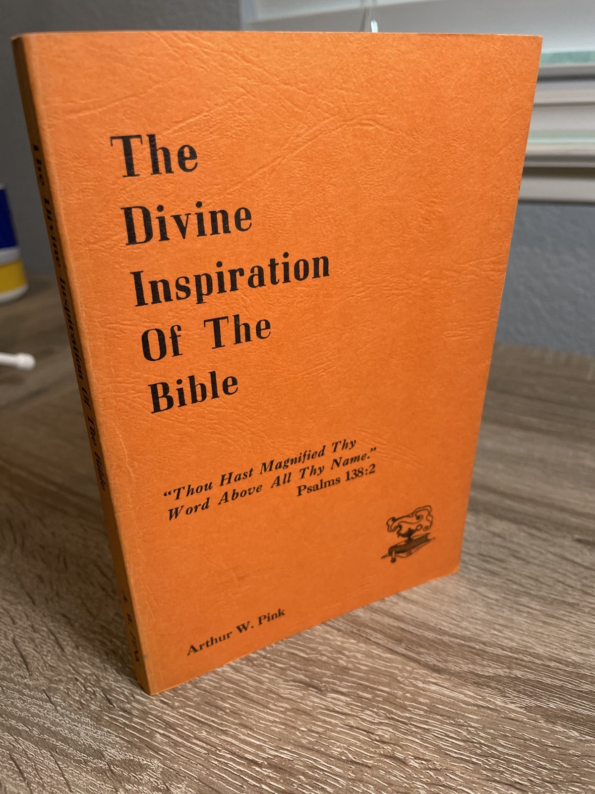 The Divine Inspiration Of The Bible Arthur W. Pink PB