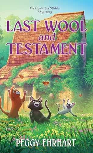 Last Wool and Testament (A Knit & – Paperback, by Ehrhart Peggy – Very Good