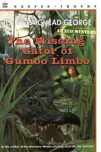 The Missing ‚Gator of Gumbo Limbo – Paperback By George, Jean Craighead – GOOD