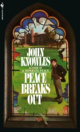 Peace Breaks Out – Mass Market Paperback By John Knowles – GOOD