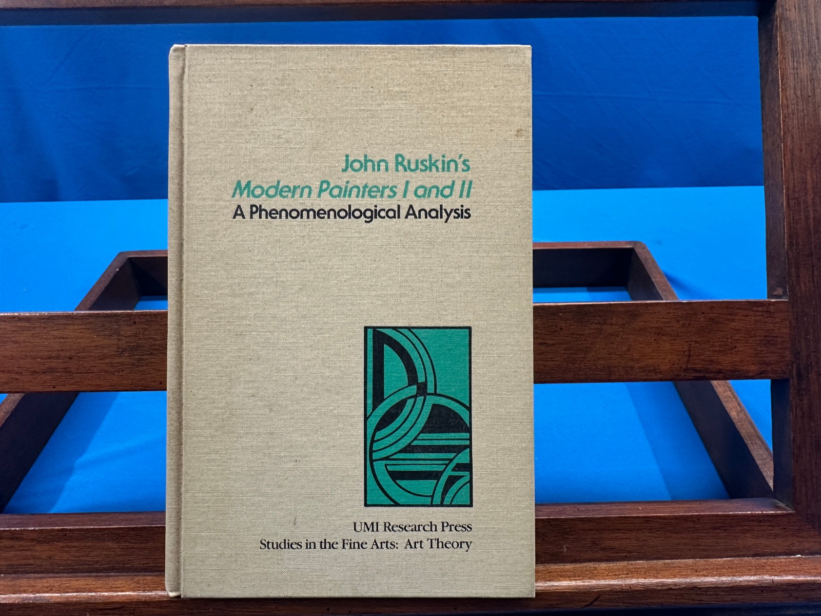 John Ruskin’s Modern Painters I and II: A Phenomenologocal Analysis- 1981