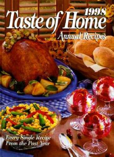 1998 Taste of Home Annual Recipes – Hardcover By Schnittka, Julie – GOOD