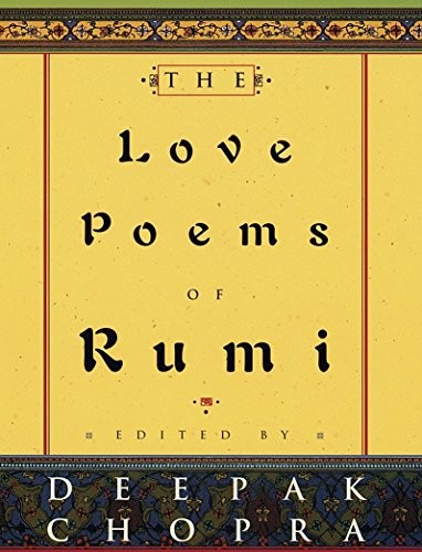 The Love Poems of Rumi by Jalal al-Din Rumi