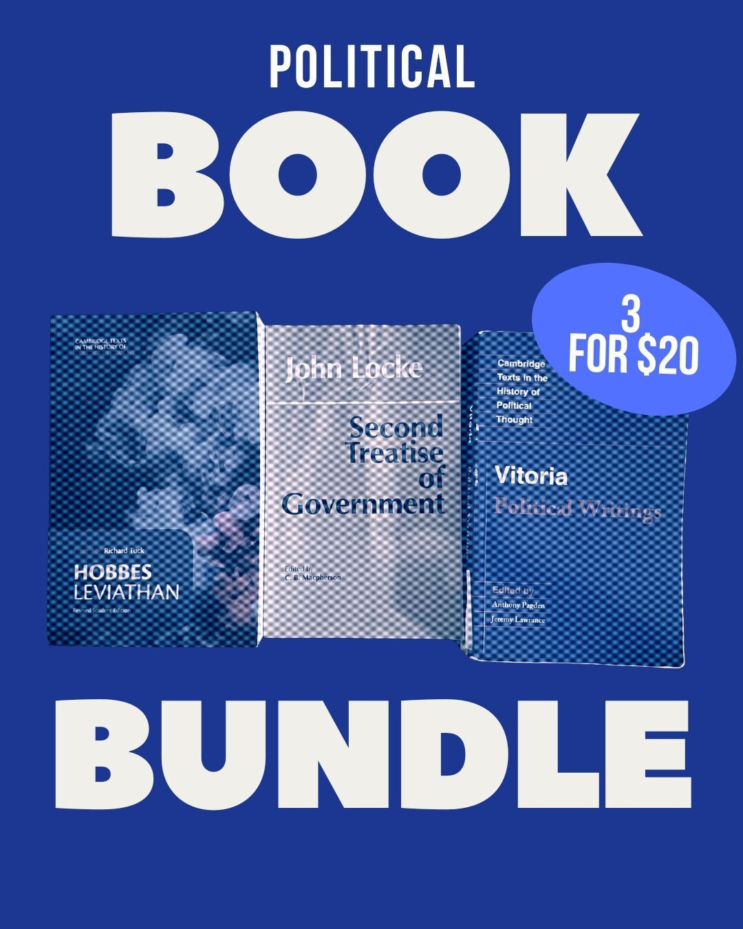 POLITICAL BOOK BUNDLE- INCLUDES: LEVIATHAN, SECOND TREATISE OF GOVERNMENT, ETC