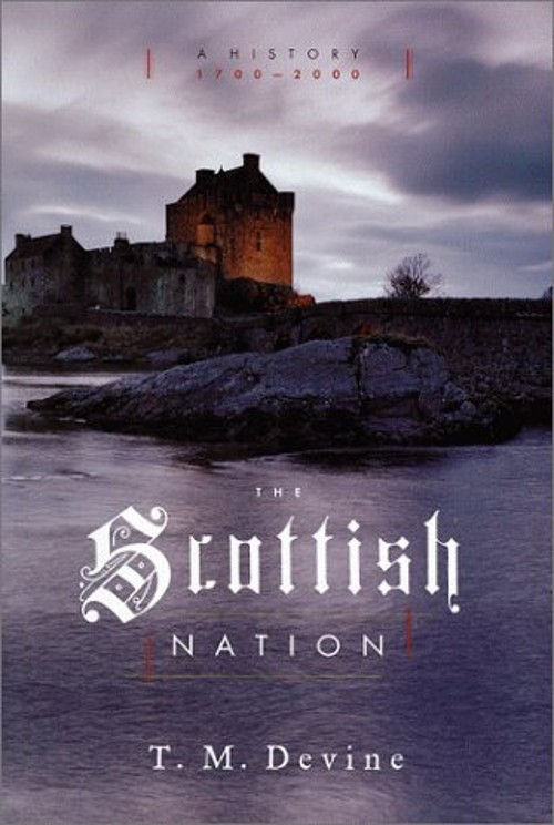 Scottish Nation, 1700-2000 Hardcover Thomas Devine