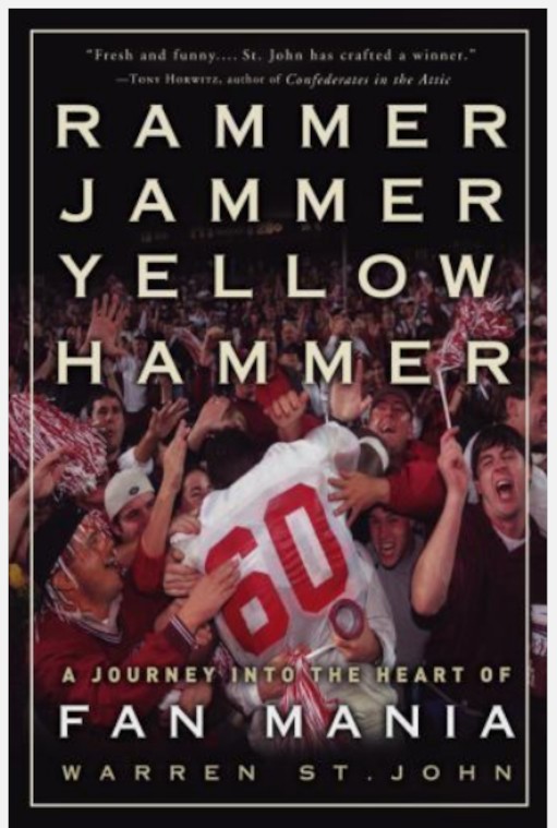 Rammer Jammer Yellow Hammer A Journey Into the Heart of Fan Mania NEW