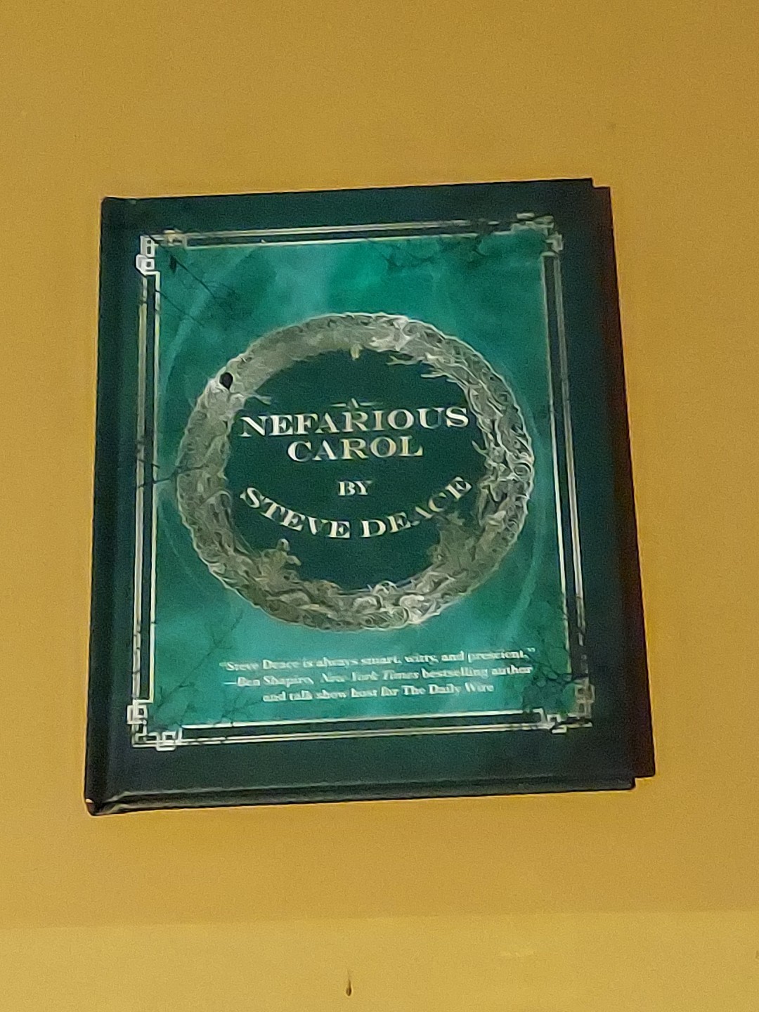 A Nefarious Carol By Steve Deace Hardcover Book, Autographed By Author