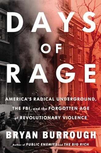 Days of Rage: America’s Radical – Hardcover, by Burrough Bryan – Very Good b