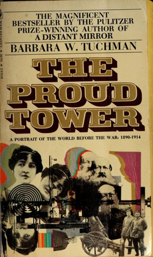 The Proud Tower Barbara W. Tuchman