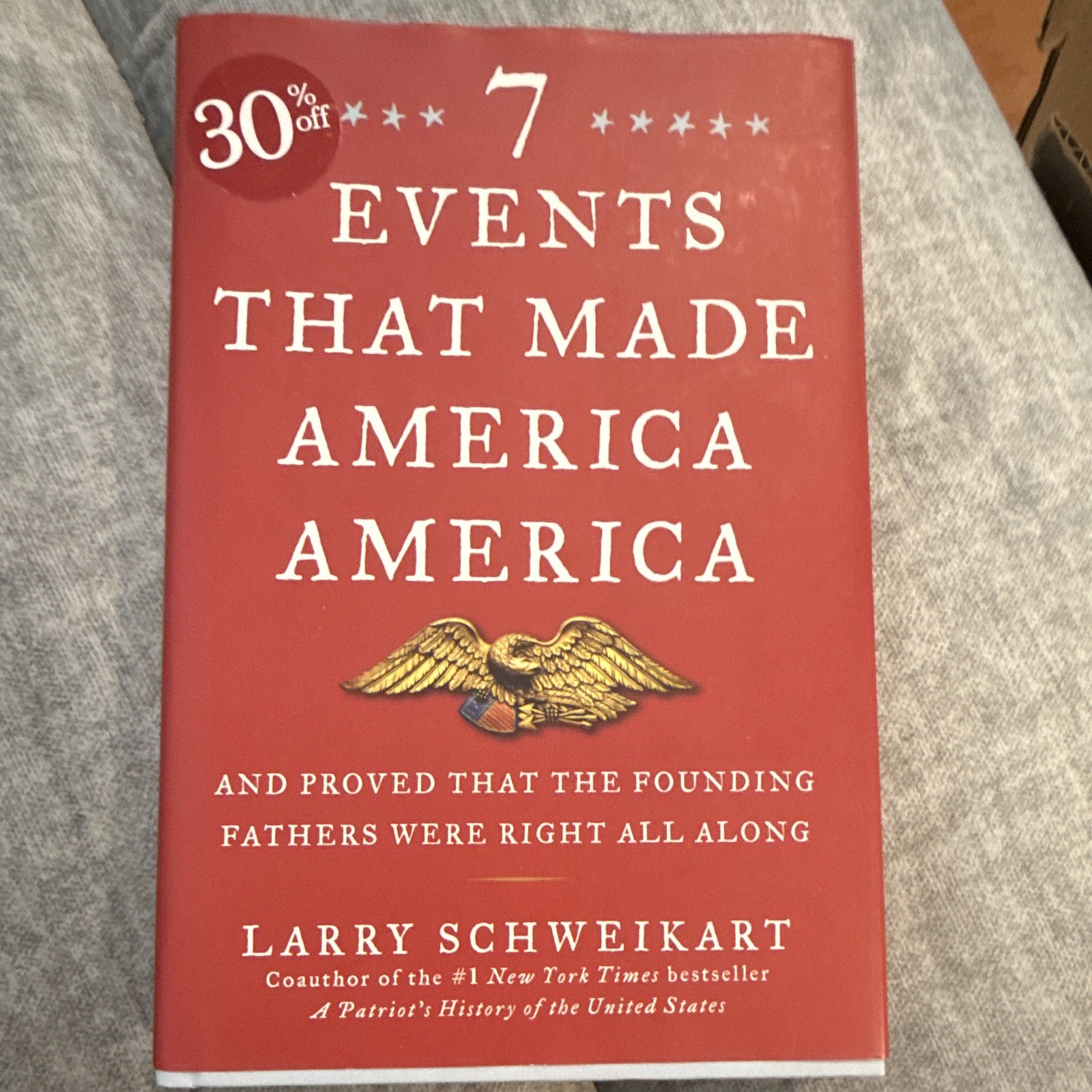 Larry Schweikart Seven Events That Made America America Paperback 2010 History